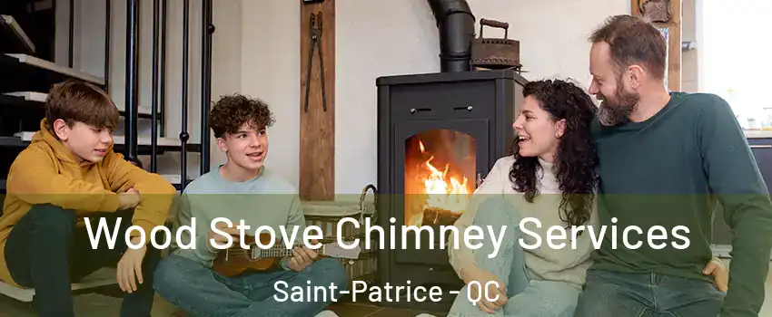  Wood Stove Chimney Services Saint-Patrice - QC