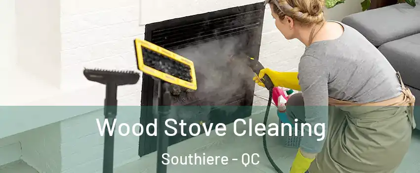  Wood Stove Cleaning Southiere - QC