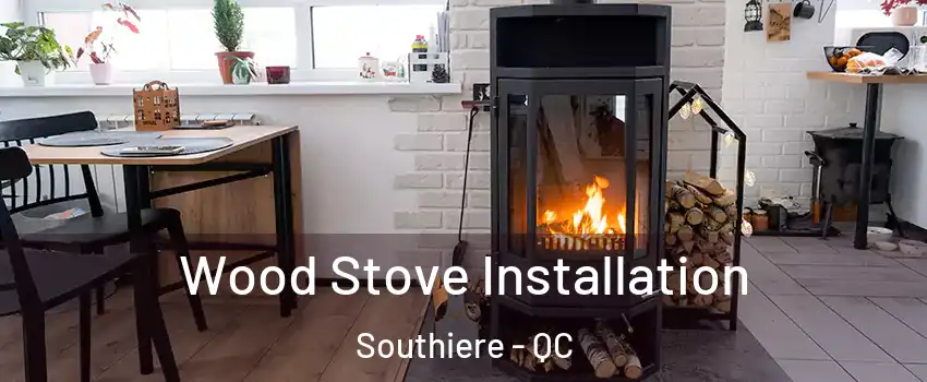  Wood Stove Installation Southiere - QC